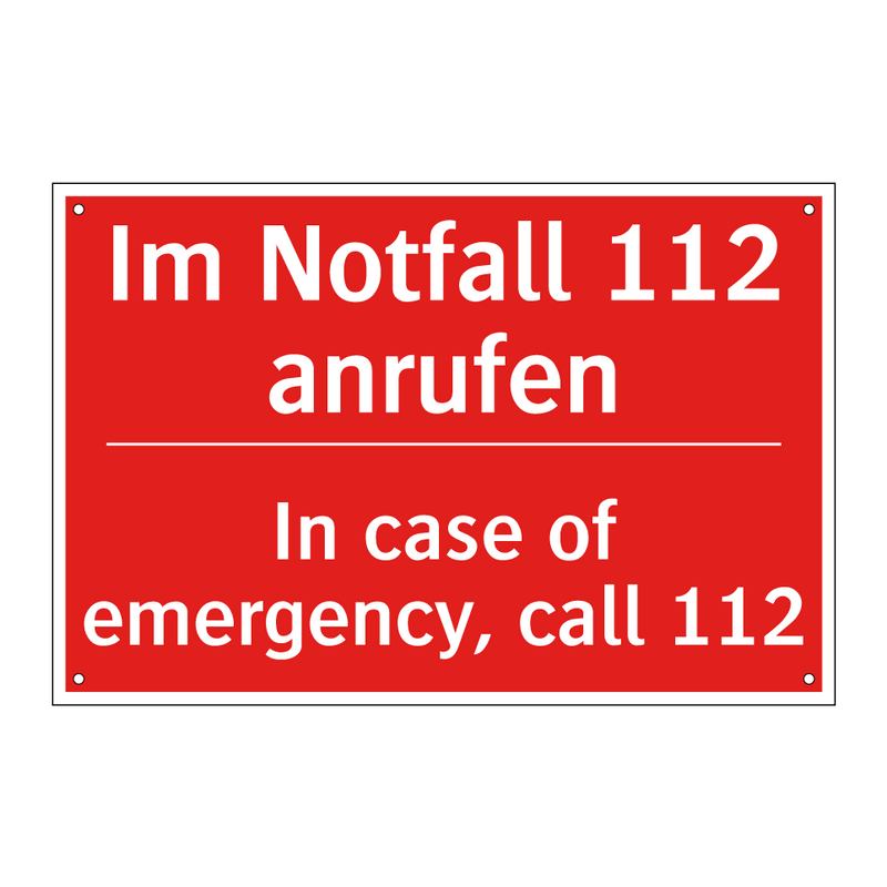 Im Notfall 112 anrufen - In case of emergency, call 112