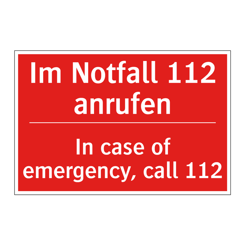 Im Notfall 112 anrufen - In case of emergency, call 112