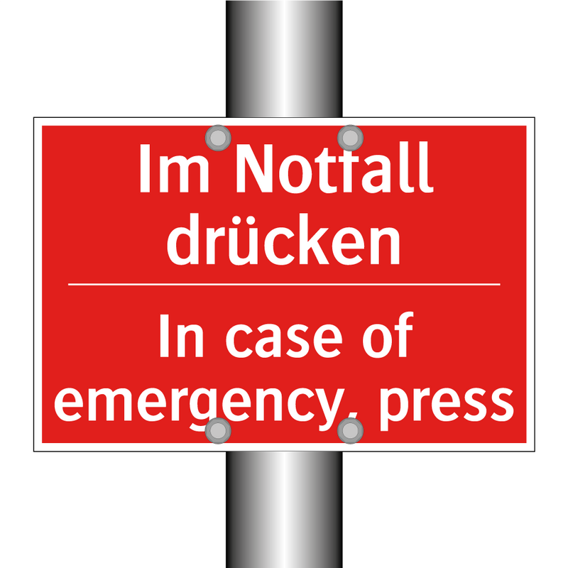 Im Notfall drücken - In case of emergency, press