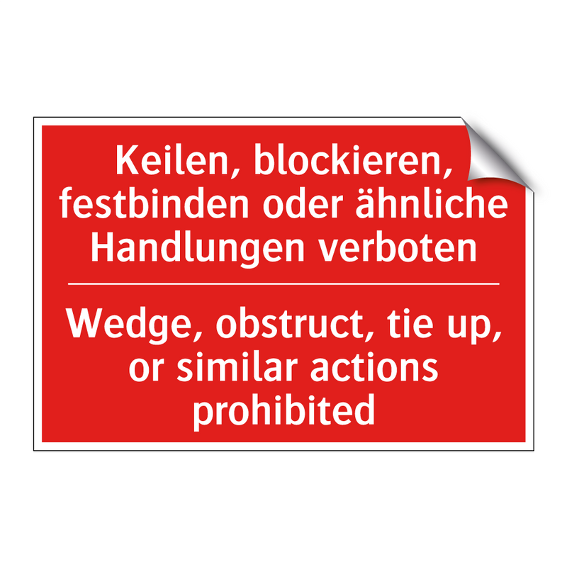 Keilen, blockieren, festbinden /.../ - Wedge, obstruct, tie up, or similar /.../