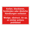 Keilen, blockieren, festbinden /.../ - Wedge, obstruct, tie up, or similar /.../
