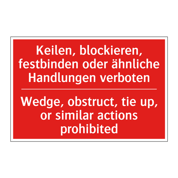 Keilen, blockieren, festbinden /.../ - Wedge, obstruct, tie up, or similar /.../