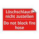 Löschschlauch nicht zustellen - Do not block fire hose