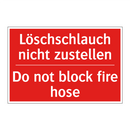 Löschschlauch nicht zustellen - Do not block fire hose