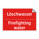Löschwasser - Firefighting water