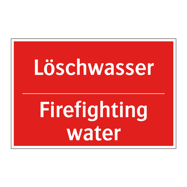 Löschwasser - Firefighting water