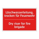 Löschwasserleitung, trocken für /.../ - Dry riser for fire brigade