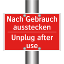 Nach Gebrauch ausstecken - Unplug after use