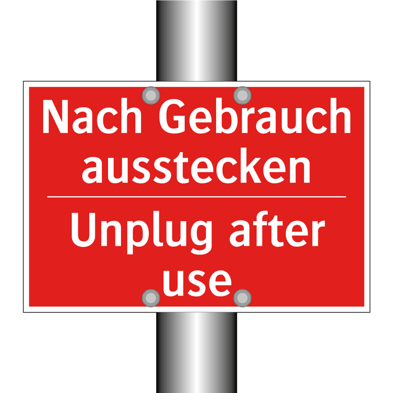 Nach Gebrauch ausstecken - Unplug after use