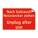 Nach Gebrauch Netzstecker ziehen/.../ - Unplug after use