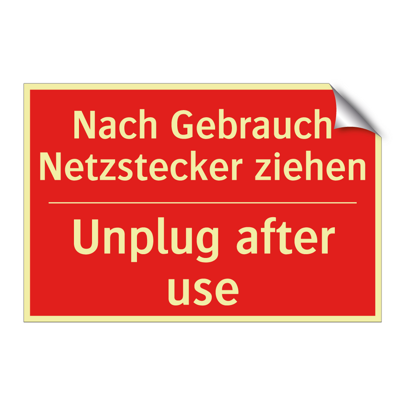 Nach Gebrauch Netzstecker ziehen/.../ - Unplug after use