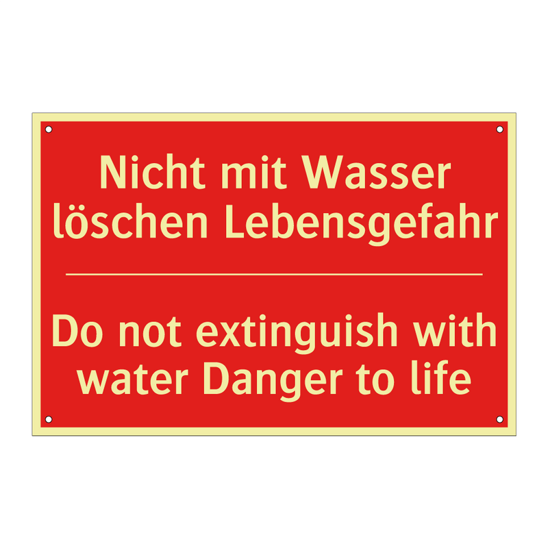 Nicht mit Wasser löschen Lebensgefahr/.../ - Do not extinguish with water Danger /.../