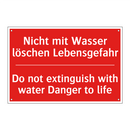 Nicht mit Wasser löschen Lebensgefahr/.../ - Do not extinguish with water Danger /.../