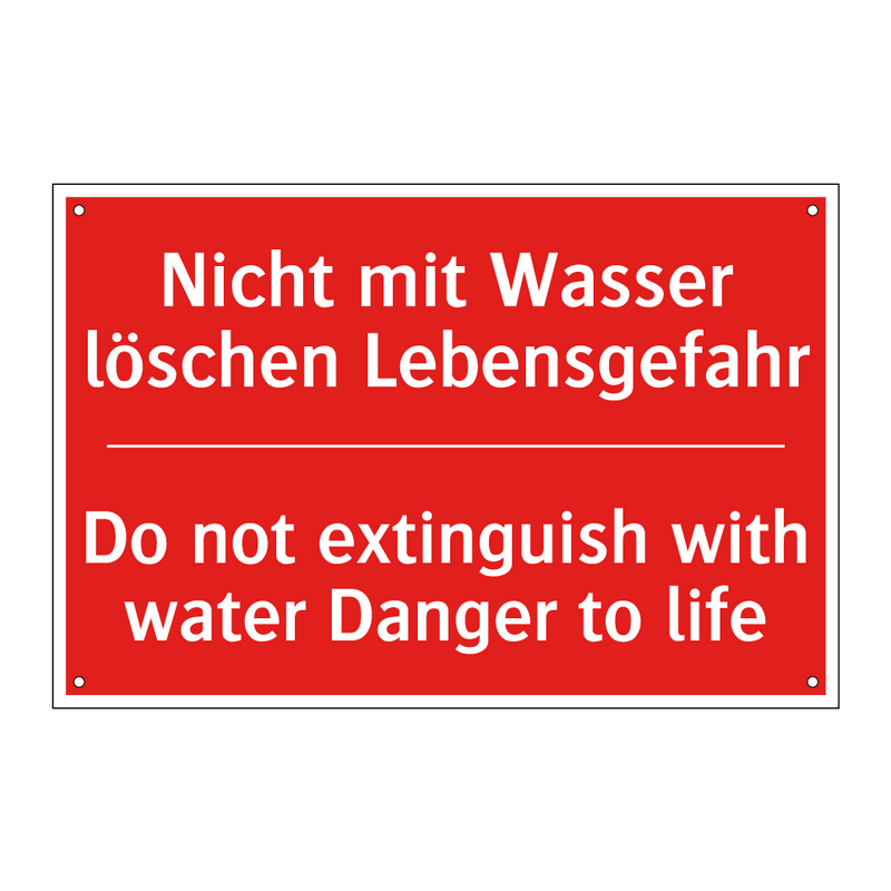 Nicht mit Wasser löschen Lebensgefahr/.../ - Do not extinguish with water Danger /.../