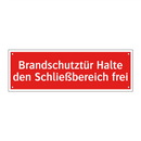 Brandschutztür Halte den Schließbereich frei