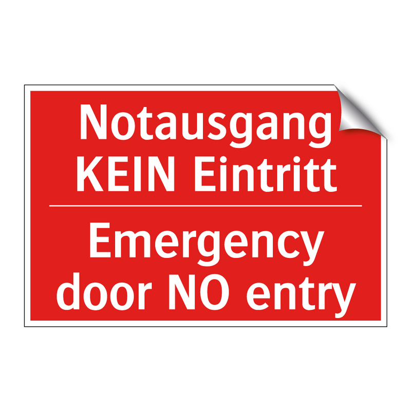Notausgang KEIN Eintritt - Emergency door NO entry