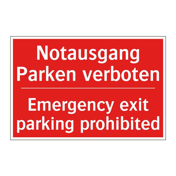 Notausgang Parken verboten - Emergency exit parking prohibited/.../