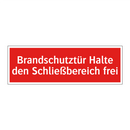Brandschutztür Halte den Schließbereich frei