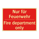 Nur für Feuerwehr - Fire department only