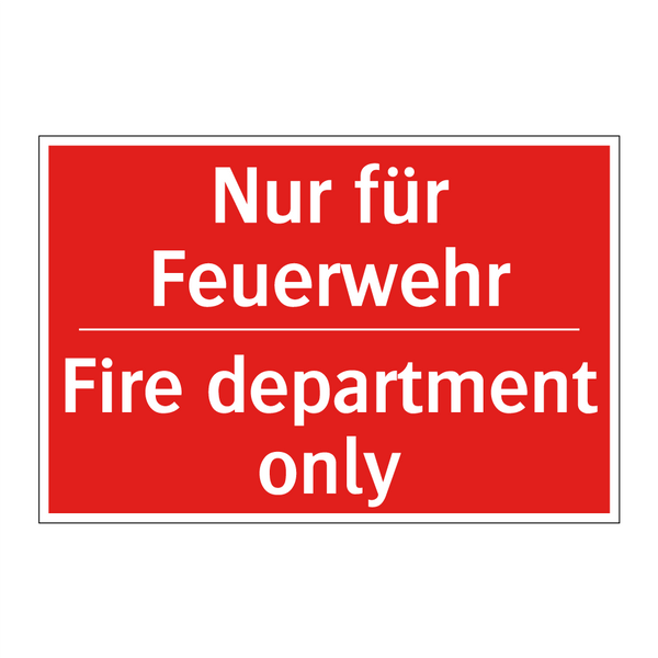 Nur für Feuerwehr - Fire department only