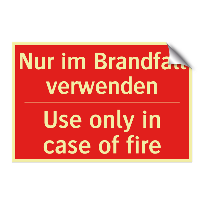 Nur im Brandfall verwenden - Use only in case of fire