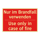 Nur im Brandfall verwenden - Use only in case of fire