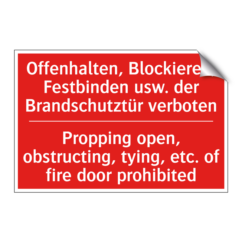 Offenhalten, Blockieren, Festbinden /.../ - Propping open, obstructing, tying, /.../