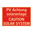 PV Achtung solaranlage - CAUTION SOLAR SYSTEM