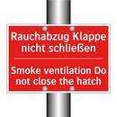 Rauchabzug Klappe nicht schließen/.../ - Smoke ventilation Do not close /.../