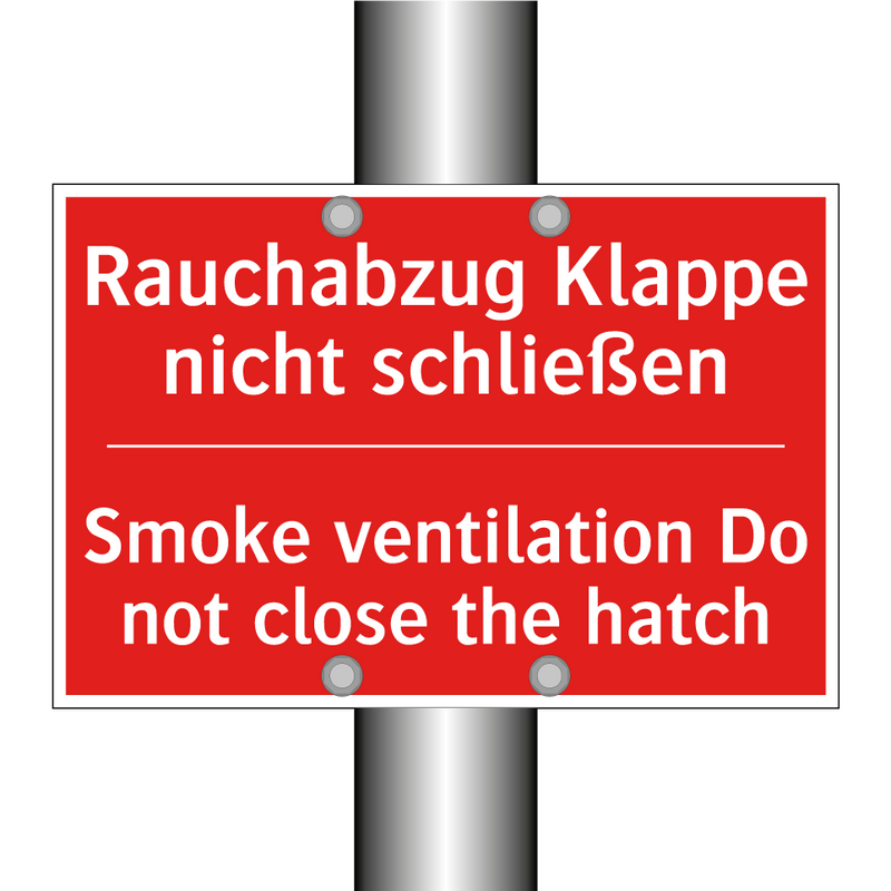 Rauchabzug Klappe nicht schließen/.../ - Smoke ventilation Do not close /.../