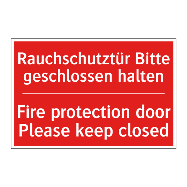 Rauchschutztür Bitte geschlossen /.../ - Fire protection door Please keep /.../
