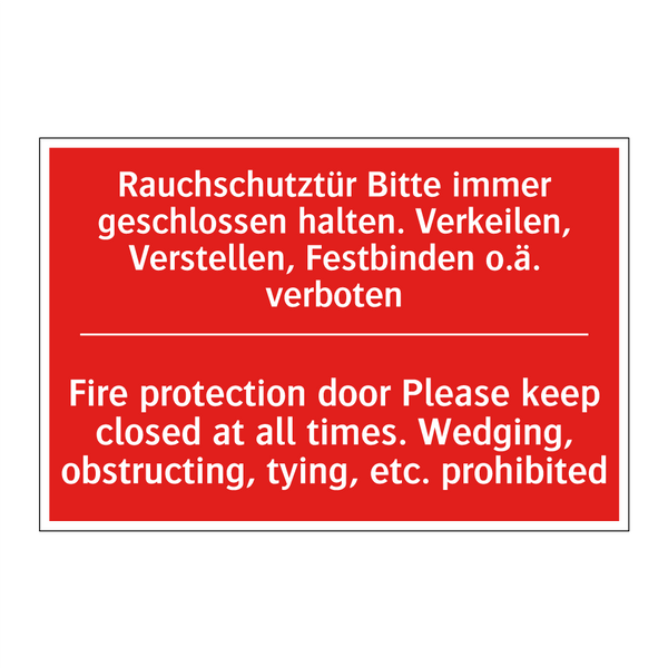 Rauchschutztür Bitte immer geschlossen /.../ - Fire protection door Please keep /.../