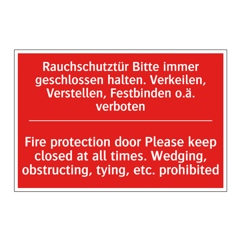 Rauchschutztür Bitte immer geschlossen /.../ - Fire protection door Please keep /.../
