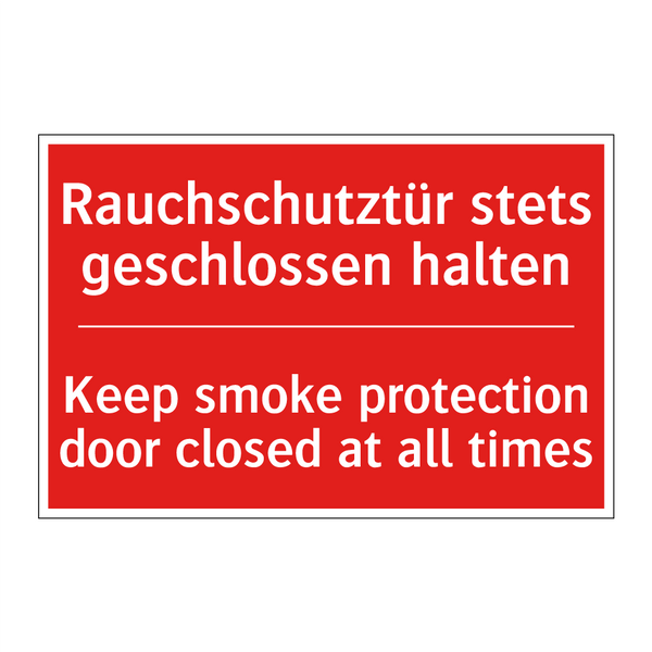 Rauchschutztür stets geschlossen /.../ - Keep smoke protection door closed /.../