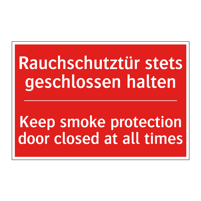 Rauchschutztür stets geschlossen /.../ - Keep smoke protection door closed /.../