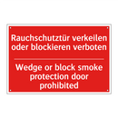 Rauchschutztür verkeilen oder /.../ - Wedge or block smoke protection /.../