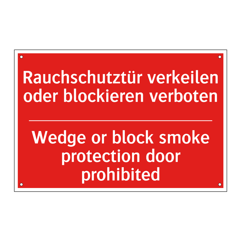 Rauchschutztür verkeilen oder /.../ - Wedge or block smoke protection /.../