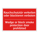Rauchschutztür verkeilen oder /.../ - Wedge or block smoke protection /.../