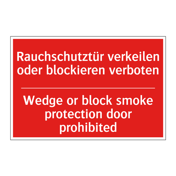 Rauchschutztür verkeilen oder /.../ - Wedge or block smoke protection /.../