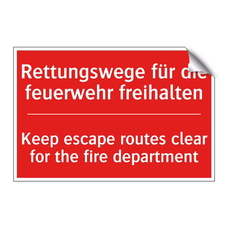 Rettungswege für die feuerwehr /.../ - Keep escape routes clear for the /.../