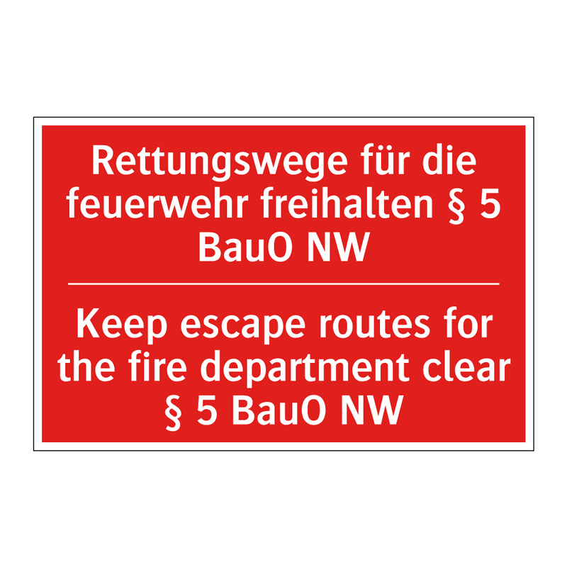 Rettungswege für die feuerwehr /.../ - Keep escape routes for the fire /.../