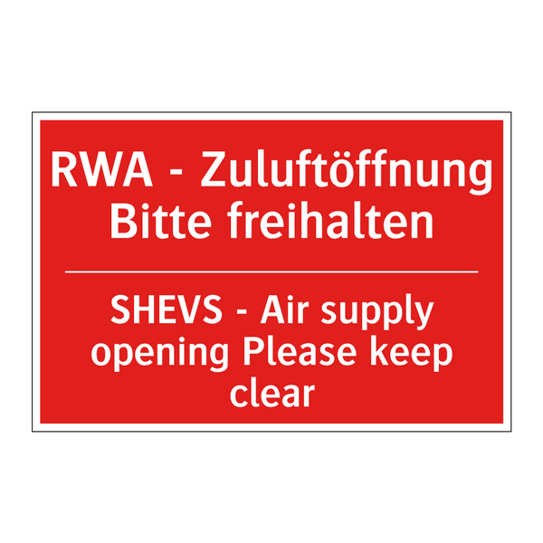RWA - Zuluftöffnung Bitte freihalten/.../ - SHEVS - Air supply opening Please /.../