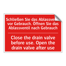 Schließen Sie das Ablassventil /.../ - Close the drain valve before use. /.../