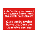 Schließen Sie das Ablassventil /.../ - Close the drain valve before use. /.../