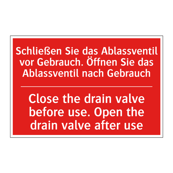 Schließen Sie das Ablassventil /.../ - Close the drain valve before use. /.../