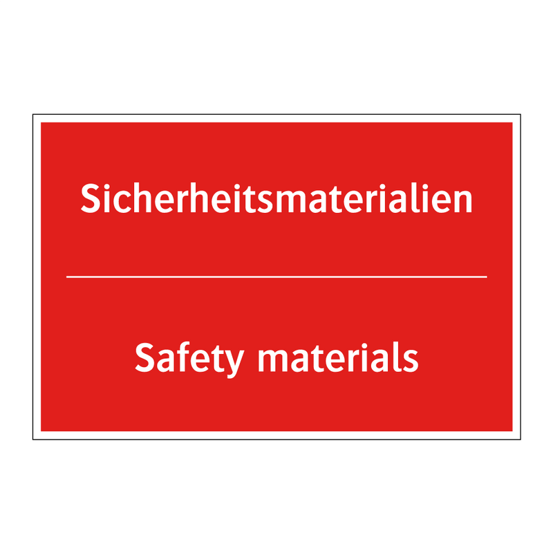 Sicherheitsmaterialien - Safety materials