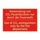 Verwendung von CO₂-Feuerlöschern /.../ - Use of CO₂ extinguishers only /.../