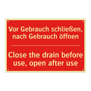 Vor Gebrauch schließen, nach Gebrauch /.../ - Close the drain before use, open /.../