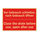 Vor Gebrauch schließen, nach Gebrauch /.../ - Close the drain before use, open /.../