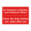 Vor Gebrauch schließen, nach Gebrauch /.../ - Close the drain before use, open /.../